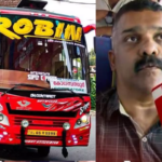The Tamil Nadu vehicle was seized as per the instructions of the Kerala government;  Robin bus owner with serious allegations